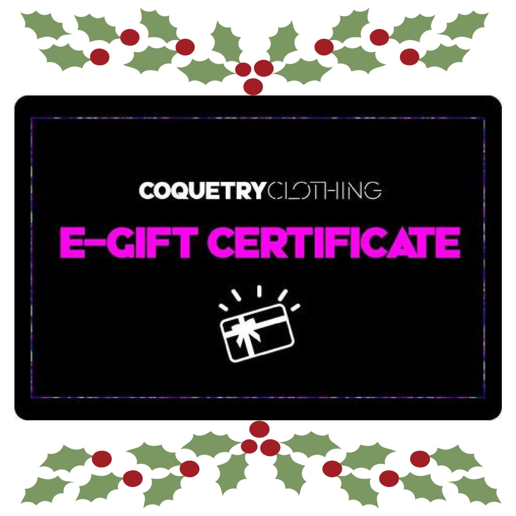 E-Gift Certificate - Coquetry Clothing